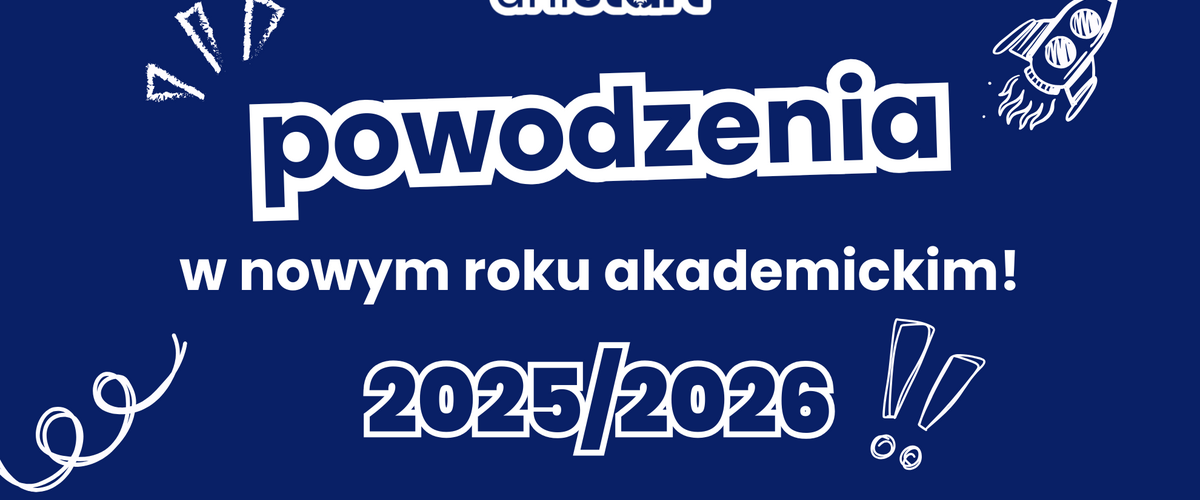 Grafika UniStart, na której znajduje się napis powodzenia w nowym roku akademickim 2025/2026